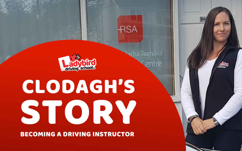 Clodagh's Story on Becoming a Driving Instructor